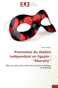 Promotion du théâtre indépendant en Egypte : ''Masrahy''