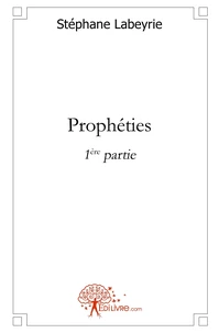 Prophéties - Tome 1