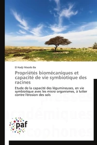 Propriétés biomécaniques et capacité de vie symbiotique des racines
