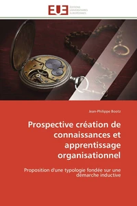 Prospective création de connaissances et apprentissage organisationnel