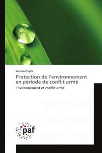 Protection de l environnement en période de conflit armé