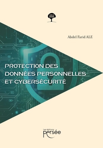 Abdel Farid Ale - Protection des données personnelles et Cybersécurité - Guide.