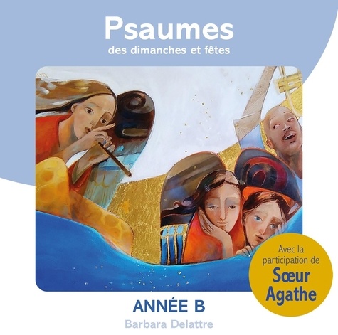 Psaumes des dimanches et fêtes, année B  1 CD audio