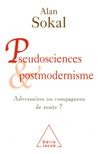 Alan Sokal - Pseudosciences et postmodernisme : adversaires ou compagnons de route ?.