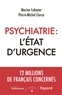 Marion Leboyer et Pierre-Michel Llorca - Psychiatrie - L'état d'urgence.