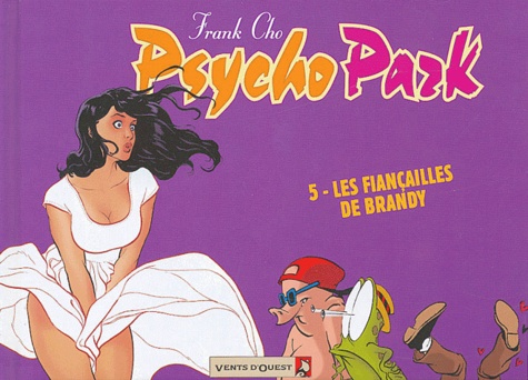 Frank Cho - Psycho Park Tome 5 : Les Fiançailles de Brandy.