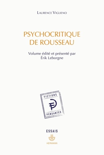 Laurence Viglieno - Psychocritique de Rousseau.