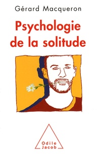Gérard Macqueron - Psychologie de la solitude.