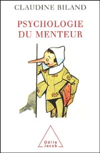 Claudine Bilan - Psychologie du menteur.