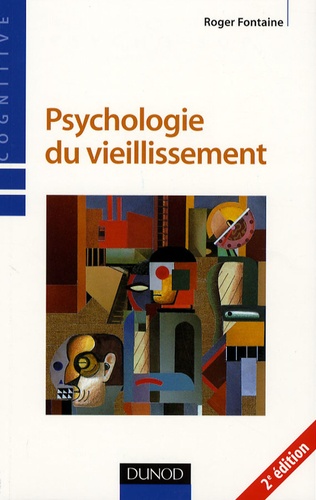 Roger Fontaine - Psychologie du vieillissement.