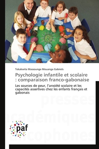  Gabriels-t - Psychologie infantile et scolaire : comparaison franco-gabonaise.