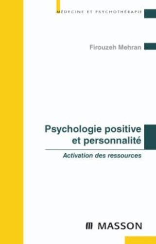 Firouzeh Mehran - Psychologie positive et personnalité - Activation des ressources.