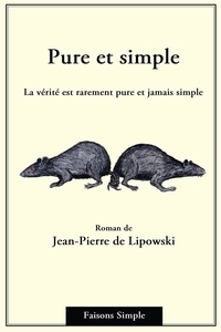 Jean-Pierre de Lipowski - Pure et simple.