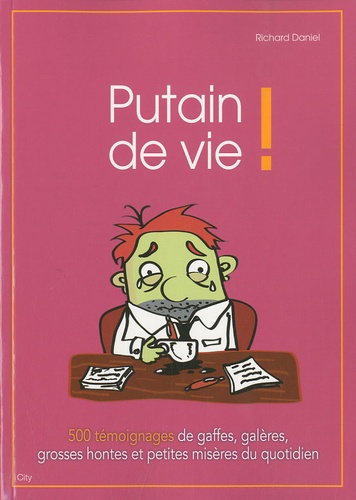 Richard Daniel - Putain de vie !.