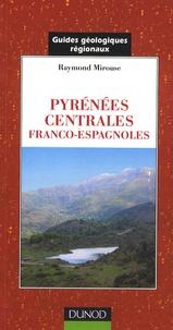 Raymond Mirouse - Pyrénées centrales franco-espagnoles.