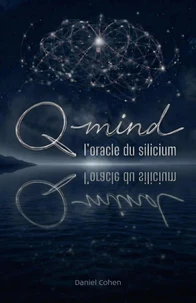 Q-Mind, l'oracle du silicium