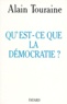 Alain Touraine - Qu'est-ce que la démocratie ?.