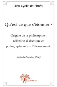 Qu'est-ce que s'étonner ? Origine de la philosophie