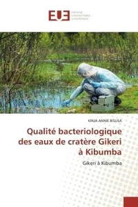 Qualité bactériologique des eaux de cratère Gikeri à Kibumba