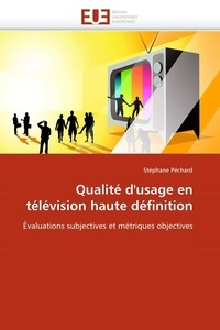  Pechard-s - Qualité d''usage en télévision haute définition.