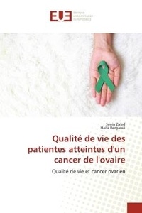 Sonia Zaied et Haifa Bergaoui - Qualité de vie des patientes atteintes d'un cancer de l'ovaire - Qualité de vie et cancer ovarien.
