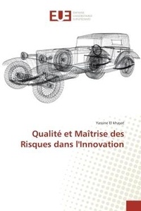 Yassine Khayat - Qualite et Maîtrise des Risques dans l'Innovation.