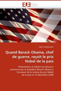  Chardonnens-a - Quand barack obama, chef de guerre, reçoit le prix nobel de la paix.