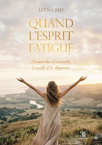 Quand l'esprit fatigue