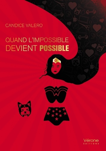 Candice Valero - Quand l'impossible devient possible.