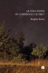 Brigitte Krissi - Quand l'infini où commence l'autre ?.