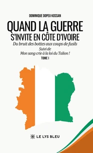 Quand la guerre s'invite en Côte d'Ivoire