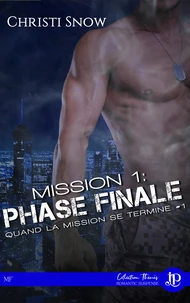 Mission 1 : Phase finale