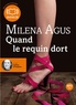 Milena Agus - Quand le requin dort. 1 CD audio MP3
