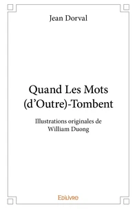 Quand Les Mots (d'Outre)-Tombent