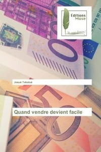 Quand vendre devient facile