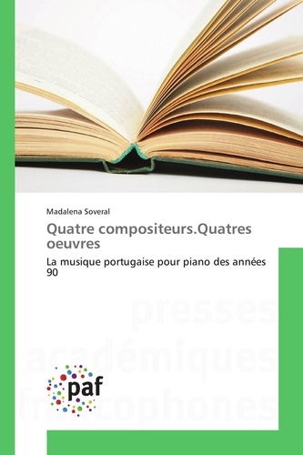 Madalena Soveral - Quatre compositeurs.Quatres oeuvres.