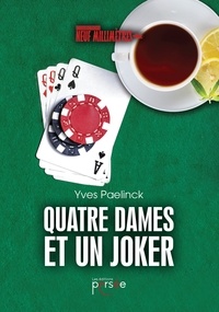 Yves Paelinck - Quatre dames et un joker.