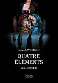 Emma Laverdure - Quatre Éléments - Les héritiers.