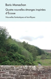 Quatre nouvelles étranges inspirées d'Ecosse