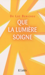 Que la lumière soigne