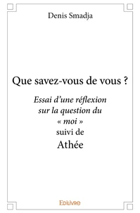 Que savez-vous de vous ?
