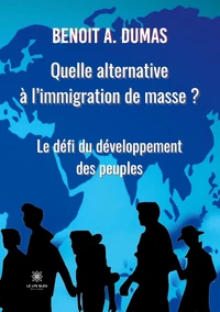 Quelle alternative à l'immigration de masse ?