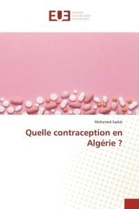Mohamed Sadok - Quelle contraception en Algérie ?.