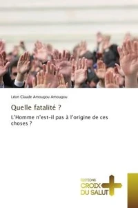 Quelle fatalite ?
