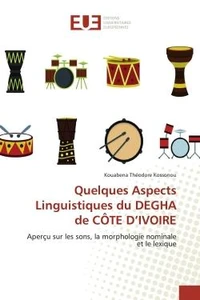 Quelques Aspects Linguistiques du DEGHA de CÔTE D'IVOIRE