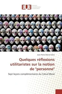 Quelques reflexions utilitaristes sur la notion de "personne"