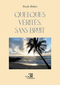 Quelques vérités, sans bruit