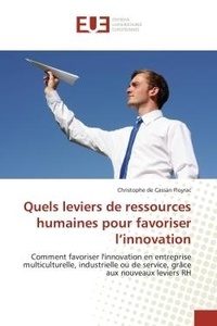 Christophe Floyrac - Quels leviers de ressources humaines pour favoriser l'innovation - Comment favoriser l'innovation en entreprise multiculturelle, industrielle ou de service.