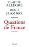 Denis Jeambar et Claude Allègre - Questions de France.
