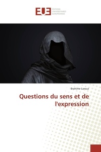 Brahime Larouz - Questions du sens et de l'expression.